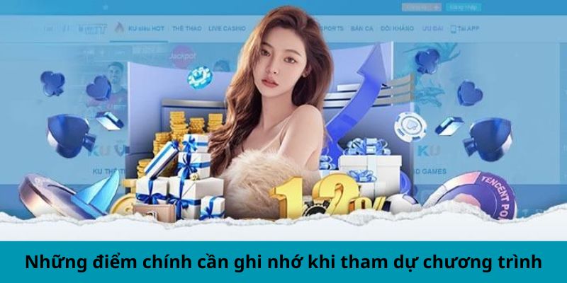 Những điểm chính cần ghi nhớ khi tham dự chương trình