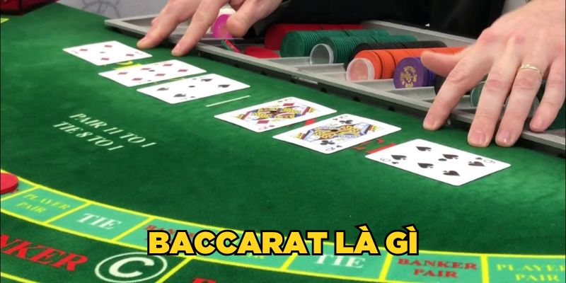 Baccarat là gì?