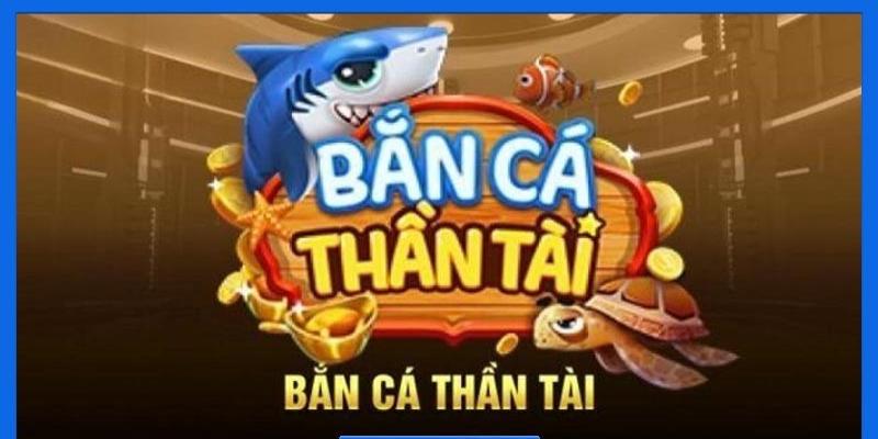 Bắn Cá Thần Tài đang là trò chơi được quan tâm bởi lối chơi đơn giản