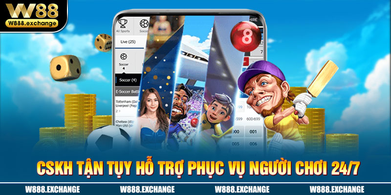 CSKH tận tâm hết lòng phục vụ người chơi