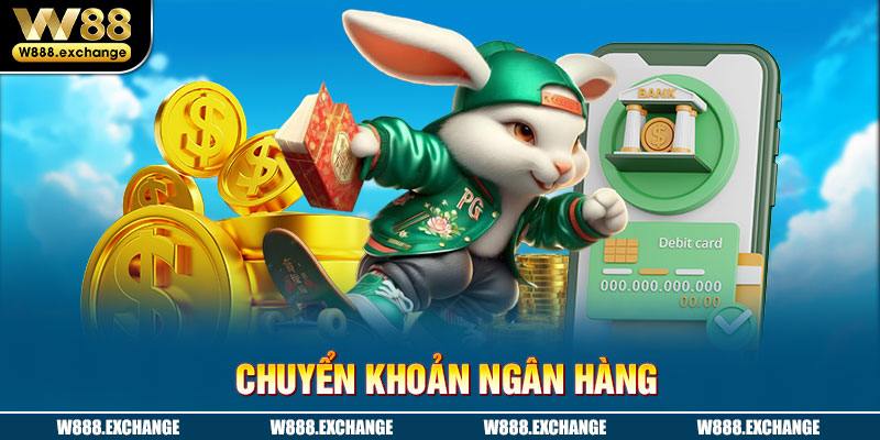 Rút tiền W88 qua bank